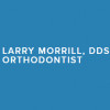 Larry R Morrill, DDS