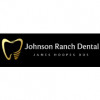 Johnson Ranch Family Dentistry & Orthodontics